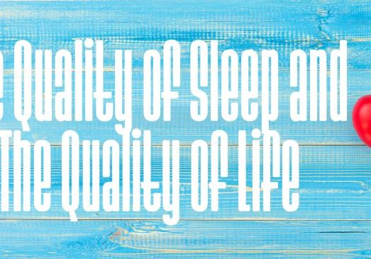 Life-The Quality of Sleep and The Quality of Life